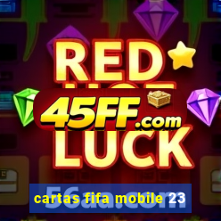 cartas fifa mobile 23